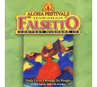Aloha Festivals Hawaiian Falsetto Contest Winners Vol. 4