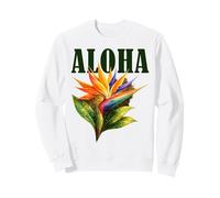 Aloha, Fleur d'oiseau de Paradis, Fleurs Tropicales, Ambiance hawaïenne Sweatshirt