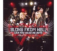 Aloha from Hell - Can You Hear Me Boys (Premium Edition)