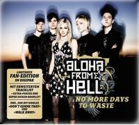 Aloha from Hell – No More Days to Waste – Import – Sony