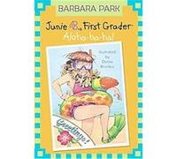 Aloha-ha-ha!, Junie B., First Grader Barbara Park (Auteur)
