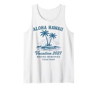 Aloha Hawaii Vacation 2027 Faire des Souvenirs Ensemble Vacances Débardeur