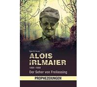 Alois Irlmaier 1894-1959