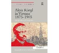 Alois Riegl In Vienna 1875-1905