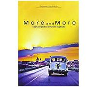 Aloisio, A: More And More. Manuale Pratico Di Amore Applicat