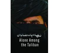 Alone Among The Taliban [Digital Video Disc]