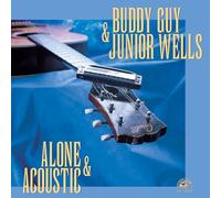 Buddy Guy & Junior Wells – Alone & Acoustic – CD – Alligator