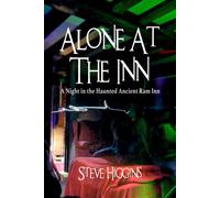 Alone At The Inn: A Night In The Haunted Ancient Ram Inn