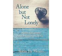 Alone But Not Lonely