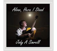 Jody A. Simrell - Alone Here I Stand