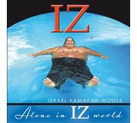 Alone in Iz World by Iz (2010-12-07)