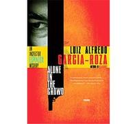 Alone in the Crowd, Inspector Espinosa Mysteries Luiz Alfredo Garcia-Roza (Auteur)