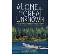 Alone in the Great Unknown by Caroll Simpson Caroll Simpson (Auteur)