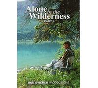 Alone in the Wilderness part II