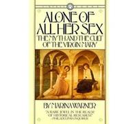 Alone of All Her Sex Marina Warner (Auteur)