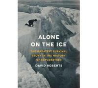 [(Alone on the Ice: The Greatest Survival Story in the History of Exploration )] [Author: Matthew Brenher] [Jan-2013]