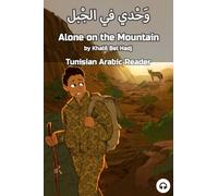 Alone on the Mountain: Tunisian Arabic Reader