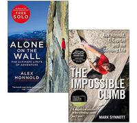 Alone on the Wall By Alex Honnold, David Roberts & The Impossible Climb By Mark Synnott 2 Books Collection Set