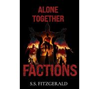 Alone Together: Factions