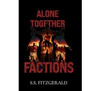 Alone Together: Factions