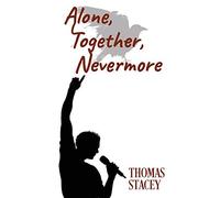 Alone, Together, Nevermore