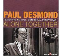 Alone Together - Paul Desmond featuring Jim Hall, Connie Kay, Percy Heath
