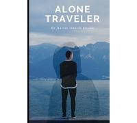 Alone Traveler: My Journey Towards Passion