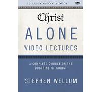 Alone Video Lectures: A Complete Course on The Doctrine of Christ
