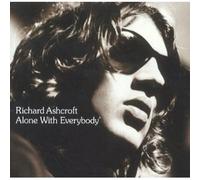 Alone With Everybody by Richard Ashcroft NEUF