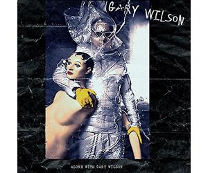 Alone With Gary Wilson