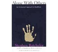 Alone With Others Stephen Batchelor (Auteur)