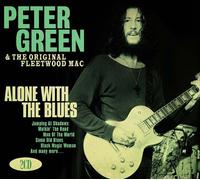 GREEN, PETER / FLEETWOOD MAC - Alone with The Blues
