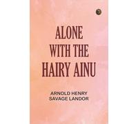 Alone with the Hairy Ainu