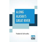 Along Alaska's Great River