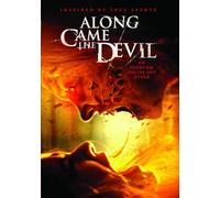 Along Came The Devil