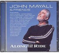 Mayall John & Friend - Along for the Ride