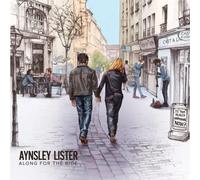 Along For The Ride by Aynsley Lister [Audio CD] NEUF
