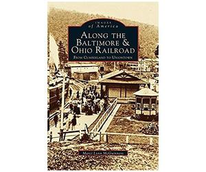 Along The Baltimore & Ohio Railroad