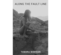 Along The Fault Line