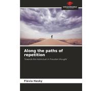 Along the paths of repetition: Towards the instinctual in Freudian thought