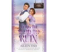 Along the Road to Ruin Forevers in Fenwick, #2 - Aileen Fish - Aspendawn Press - ebook (ePub) - Livre