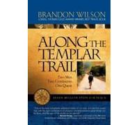 Along The Templar Trail: Seven Million Steps For Peace