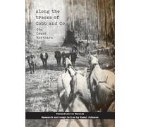 Along the tracks of Cobb and Co. - The Great Northern Road: Tenterfield to Warwick