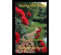 Along the Trail: Collection of Poems Book 1