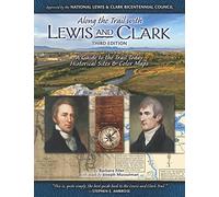 Along the Trail with Lewis & Clark: A Guide to the Trail Today