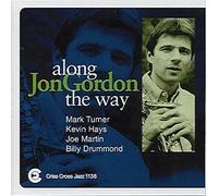 Along The Way/Jon Gordon Quartet-Quintet