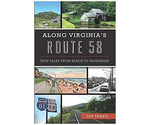 Along Virginia's Route 58