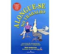 Alongue-Se No Trabalho Bob Anderson (Auteur)