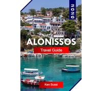 ALONISSOS TRAVEL GUIDE 2026: Explore Greece like a Local with Quiet Beaches, Old Town Paths, and Daily Island Rhythm