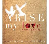 Marty Haugen - Arise My Love